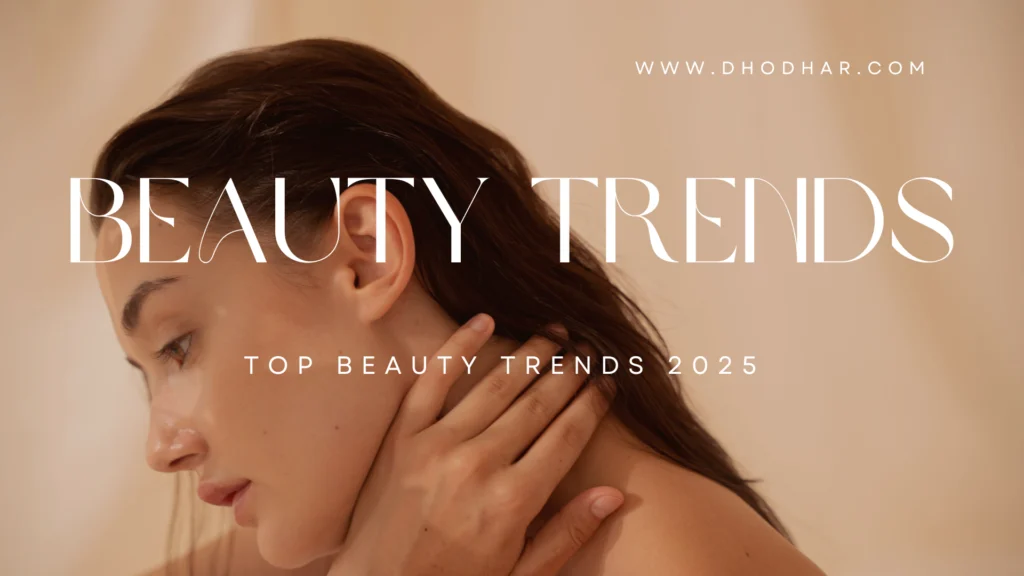 Top Beauty Trends for 2025