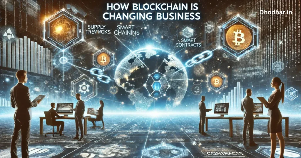 How Blockchain technology Is Changing Business