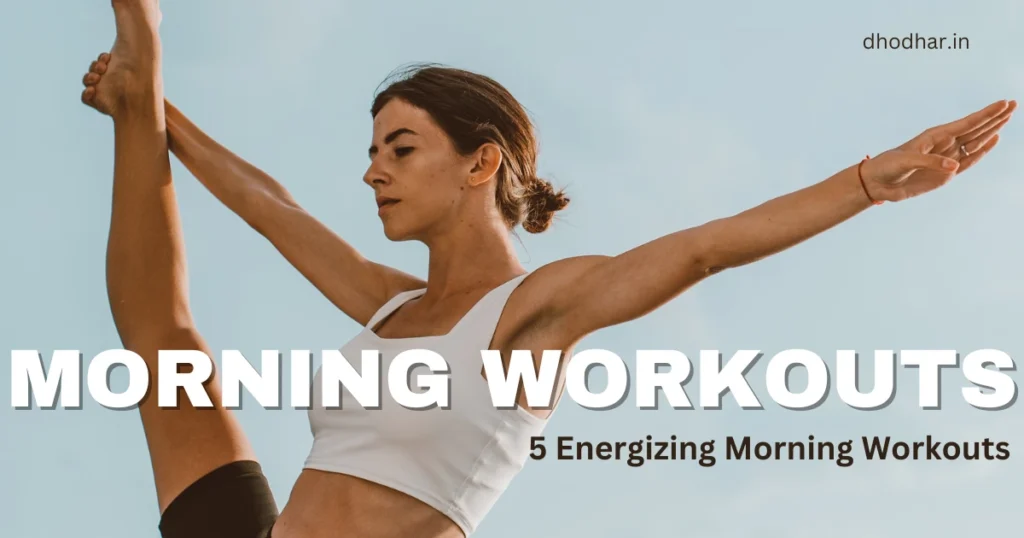 Best Morning Workouts to Boost Your Energy