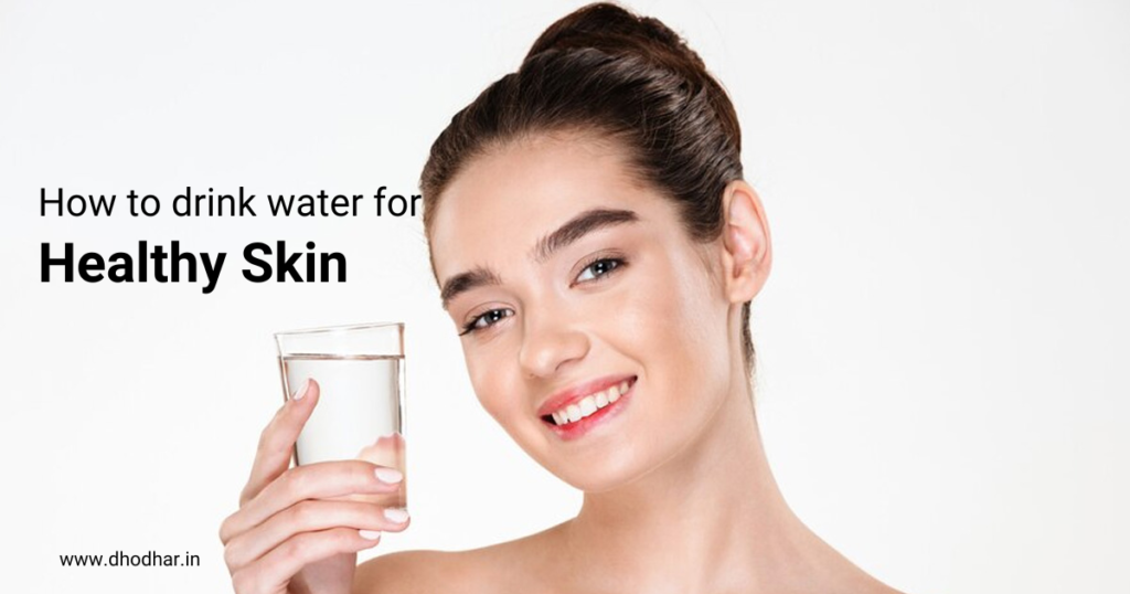 How to drink water for glowing skin